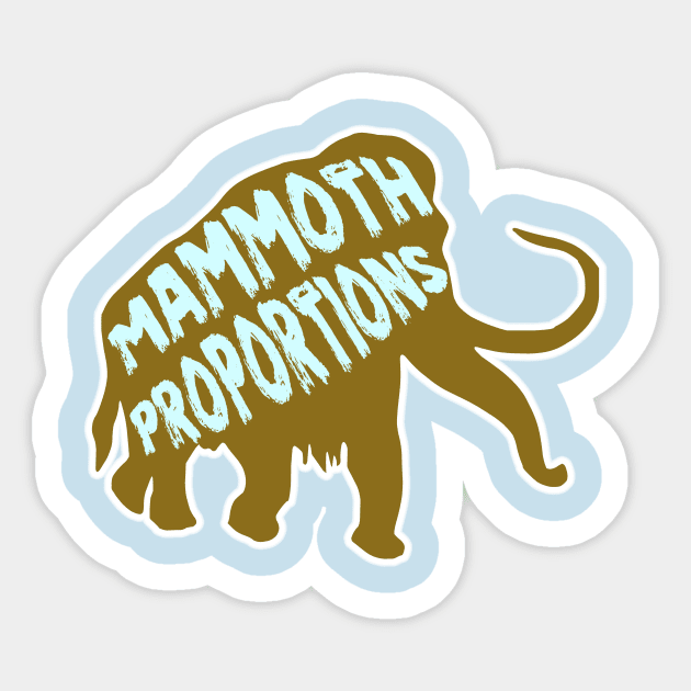 Woolly Mammoth Proportions Ice Age Elephant Mastadon Sticker by Grassroots Green